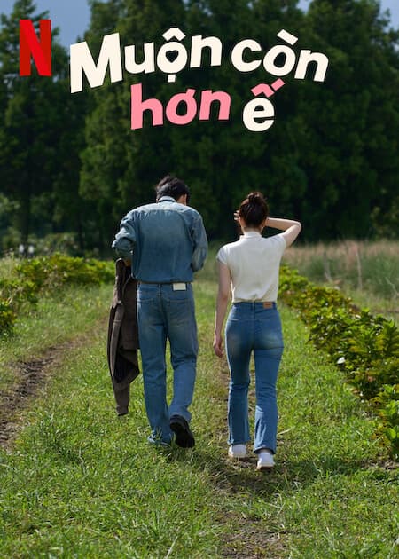 Muộn Còn Hơn Ế
